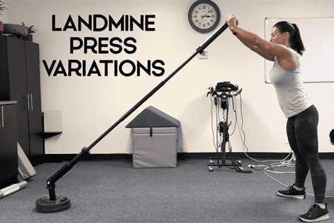 9 Landmine Press Variations - Video + Instructions