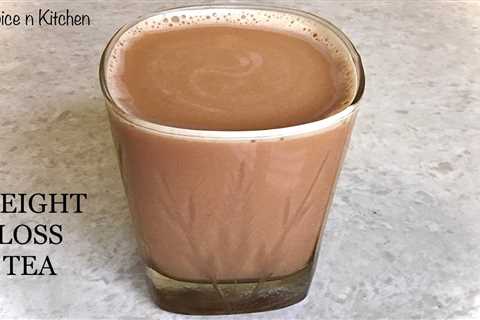 WEIGHT LOSS TEA RECIPE | HOW TO MAKE WEIGHT LOSS TEA | Weight loss drink