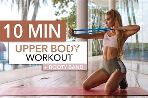 10 MIN UPPER BODY WORKOUT + Booty Band / Back, Arms & Chest I Pamela Reif