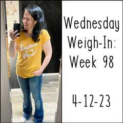 Wednesday Weigh-In: Week 98