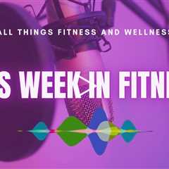 This Week in Fitness: NASM Strategic Board, 24 Hour Recovery Rollout, Life Time x FitVine