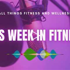 This Week in Fitness: HFA Tariff Fight, Playlist, ClassPass x WeWork, Gold’s Gym x HYROX
